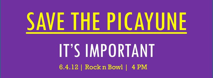 SAVE THE PICAYUNE  - IT'S IMPORTANT