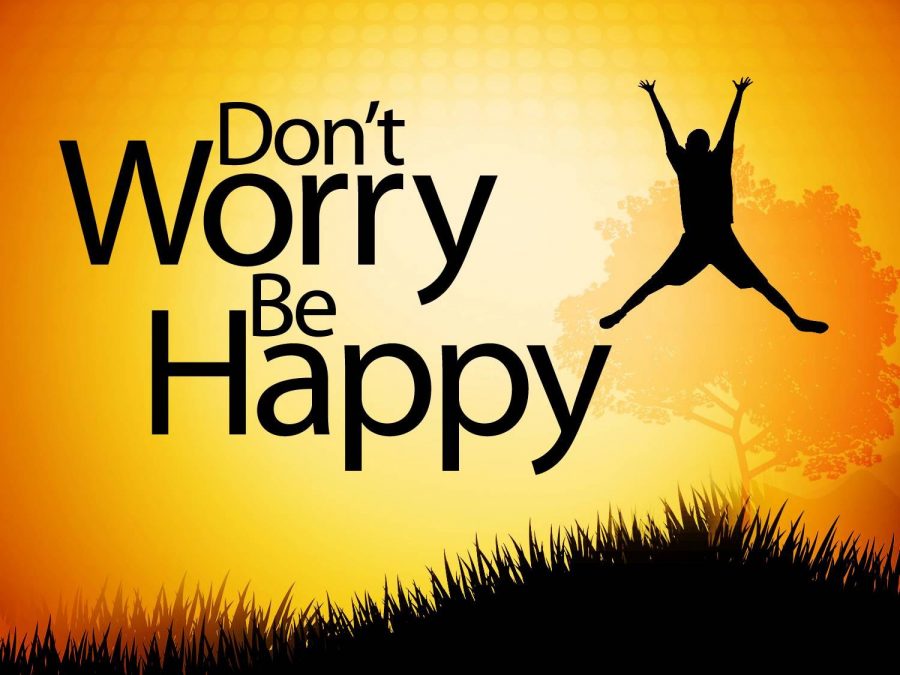 Dont Worry, Be Happy