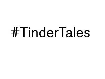 The Tinder Tales