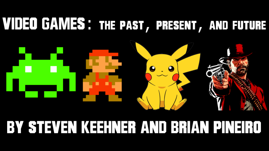 Video Games: The Past, Present, and Future